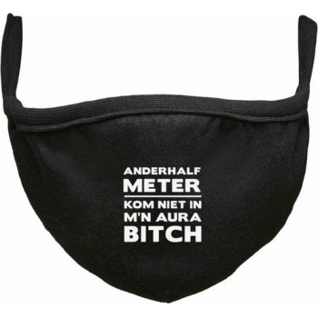 Anderhalve meter kom niet in m’n aura Rustaagh mondkapje - gezichtsmasker - wasbaar - niet medisch - zwart - tekst - bedrukt